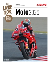 Moto 2025 : le livre d'or - Michel Turco