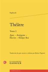 Théâtre. Vol. 1 - Sophocle