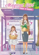 Magical girl : mode d'emploi !. Vol. 1 - Angelica Sharma