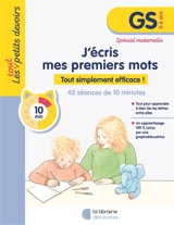 J'écris mes premiers mots, GS, 5-6 ans : tout simplement efficace ! - Julie Rinaldi