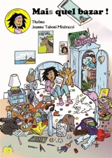 Camille la coquine. Mais quel bazar ! - Jeanne Taboni Misérazzi