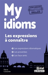 My idioms : les expressions à connaître - Pierre Couturier