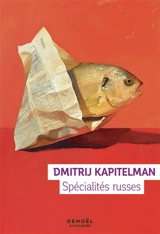 Spécialités russes - Dmitrij Kapitelman