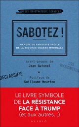 Sabotez ! : manuel de sabotage facile de la Seconde Guerre mondiale - Etats-Unis. Office of strategic services