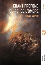 Chant profond du roi de l'ombre - Raúl Quinto