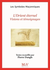 L'Orient éternel : visions et témoignages