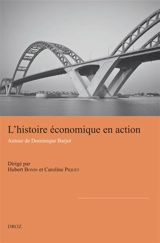 L'histoire économique en action : autour de Dominique Barjot