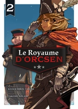 Le royaume d'Orcsen. Vol. 2 - Kyoichiro Tarumi