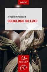 Sociologie du luxe - Vincent Chabault