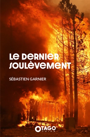 Le Dernier soulèvement - Sébastien Garnier