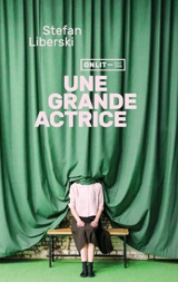 Une grande actrice - Stefan Liberski