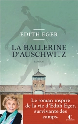 La ballerine d'Auschwitz - Edith Eva Eger