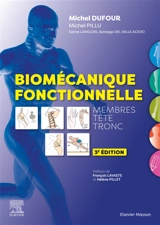 Biomécanique fonctionnelle : membres, têtes, tronc - Michel Dufour
