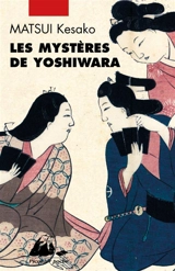 Les mystères de Yoshiwara - Kesako Matsui