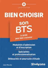 Bien choisir son BTS : le guide pour bien s'orienter - Julie Mleczko