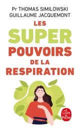 Les superpouvoirs de la respiration - Thomas Similowski