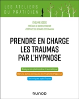 Prendre en charge les traumas par l'hypnose - Evelyne Josse