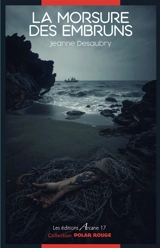 La morsure des embruns - Jeanne Desaubry