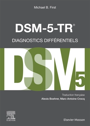 DSM-5-TR : diagnostics différentiels - Michael B. First