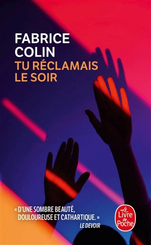 Tu réclamais le soir - Fabrice Colin