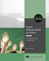 Gérer efficacement sa classe : Les ingrédients essentiels - Nancy Gaudreau