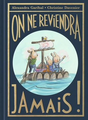 On ne reviendra jamais ! - Alexandra Garibal