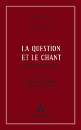 La question et le chant : philosophie et poésie
