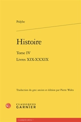 Histoire. Vol. 4. Livres XIX-XXXIX - Polybe
