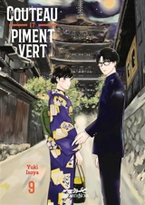 Couteau et piment vert : les recettes d'Ichika. Vol. 9 - Yuki Isoya