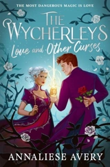 The Wycherleys Vol. 2 - Annaliese Avery