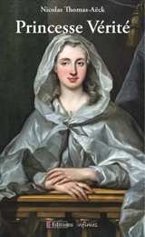 Princesse vérité - Nicolas Thomas-Aëck