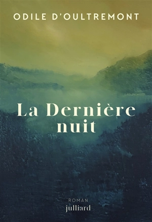 La dernière nuit - Odile D'Oultremont