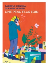 Une peau plus loin - Sabrina Chézeau