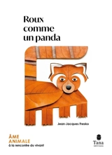 Roux comme un panda - Jean-Jacques Fresko