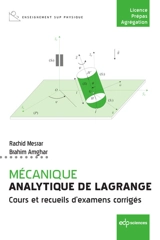 Mécanique analytique de Lagrange : cours et recueils d'examens corrigés - Rachid Mesrar