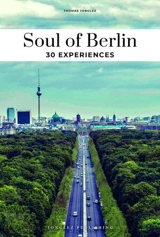 Soul of Berlin : 30 experiences - Thomas Jonglez