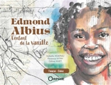 Edmond Albius : l'enfant de la vanille - Isabelle Hoarau