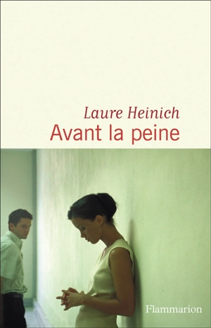 Avant la peine - Laure Heinich