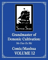 Grandmaster of Demonic Cultivation : Mo Dao Zu Shi vol Vol. 12 - Mo Xiang Tong Xiu
