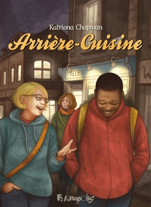 Arrière-cuisine - Katriona Chapman