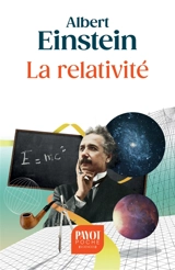 La relativité : théorie de la relativité restreinte et générale - Albert Einstein
