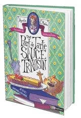 Une enquête de Wilhelmina Picpus. Une part de tarte sauce trahison - Aurélie C. Moulin