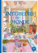 Intérieurs du monde - Célia Beauduc