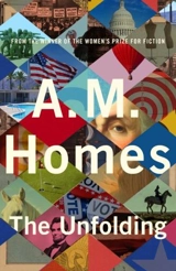 The Unfolding - Homes, A.M.