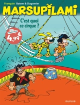 Marsupilami. Vol. 15. C'est quoi ce cirque ? - Vincent Dugomier