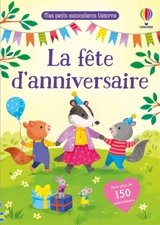 La fête d'anniversaire : Mes petits autocollants Usborne : dès 3 ans - Holly Bathie
