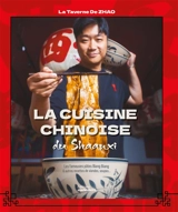 La cuisine chinoise du Shaanxi : les fameuses pâtes biang biang & autres recettes de viandes, soupes... - La Taverne de Zhao