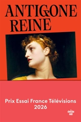 Antigone reine - Lolita Pille