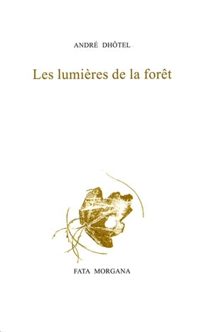 Les lumières de la forêt - André Dhôtel