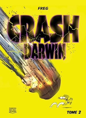 Crash Darwin, tome 2 2 - Freg